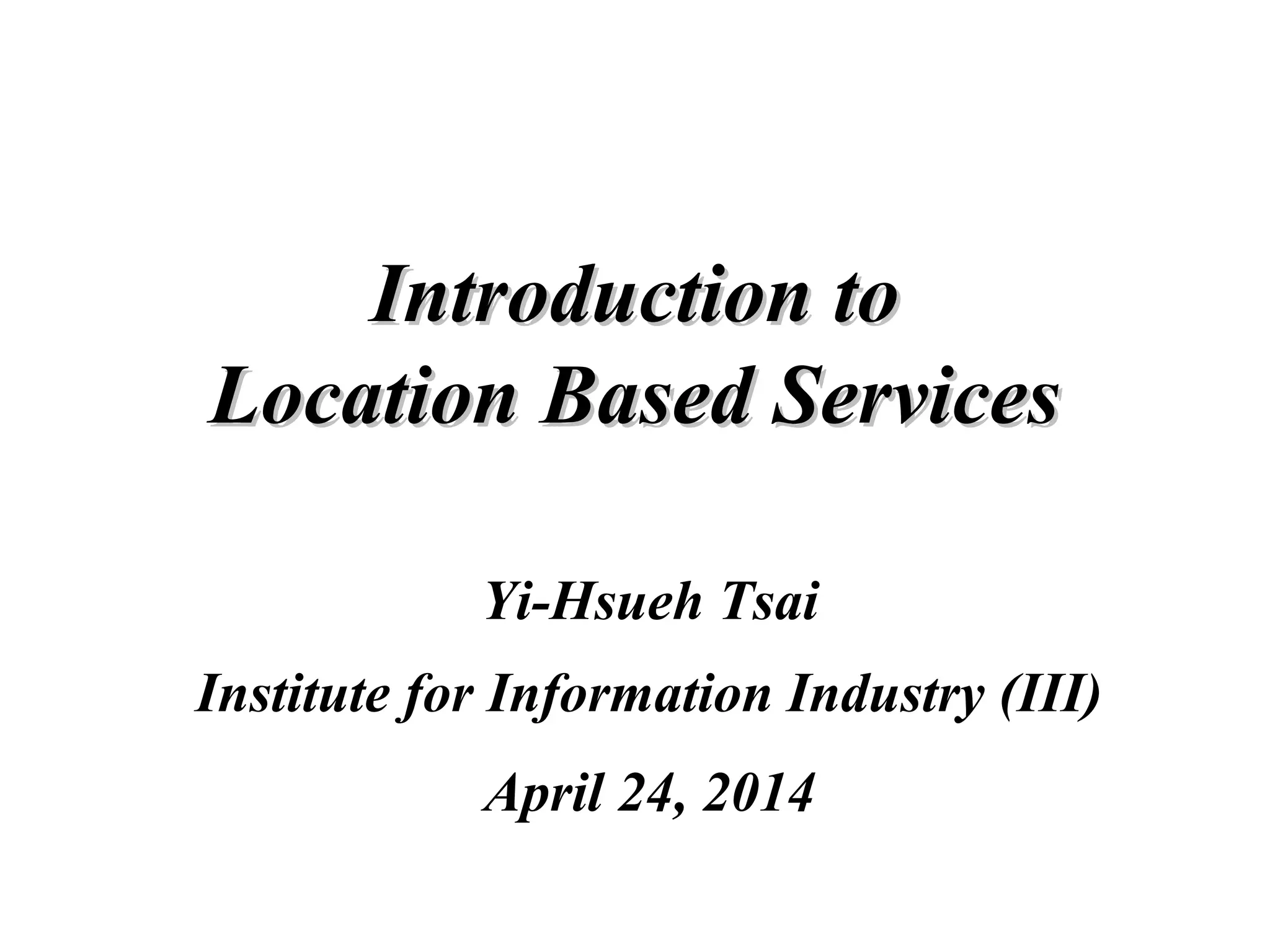 Introduction to Location-Based Service (LBS) | PPT