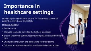 Introduction to Leadership in healthcare | PPTX