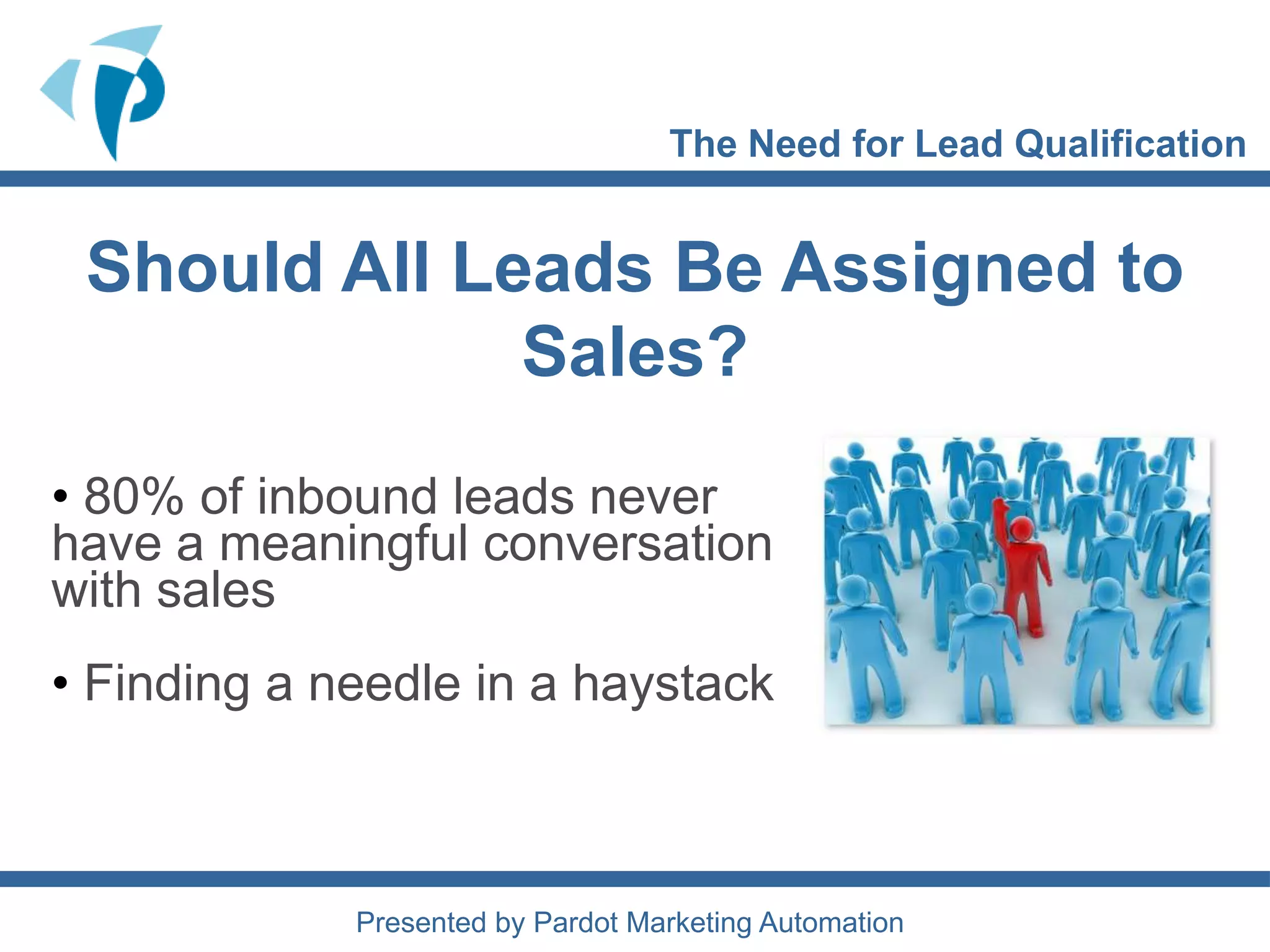 How Can Nurturing Reduce Spend?A Day In the Life of the B2B MarketerThe Anatomy of aMarketing CampaignThe Campaign