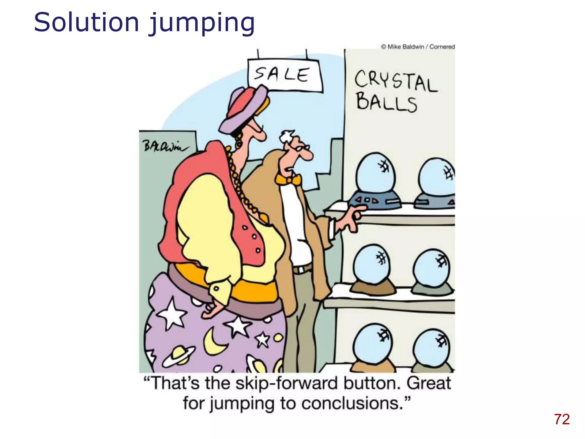 Solution jumping




                   72
 