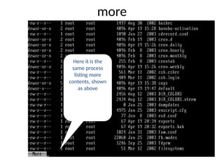more
Here it is the
same process
listing more
contents, shown
as above
 