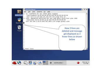 Now 3 lines are
deleted and message
get displayed as 3
fewer lines as shown
below
delete
 
