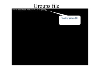 Groups file
To view group file
 