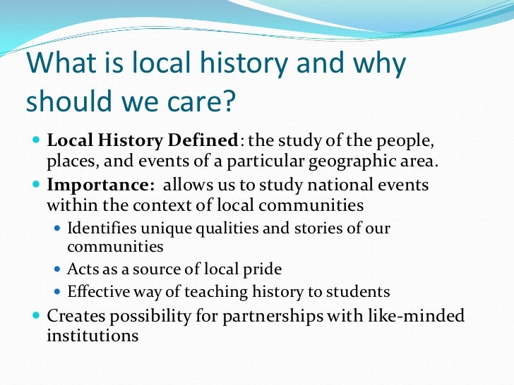 what is the value of writing local history researches