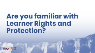 Introduction to the Learner Rights and Protection and Child Protection ...