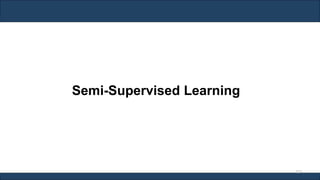 Semi-Supervised Learning
219
 