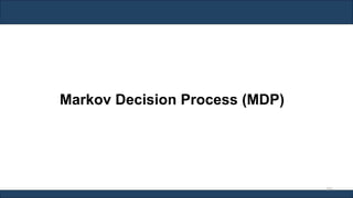 Markov Decision Process (MDP)
265
 