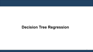 Decision Tree Regression
81
 