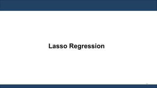 Lasso Regression
89
 