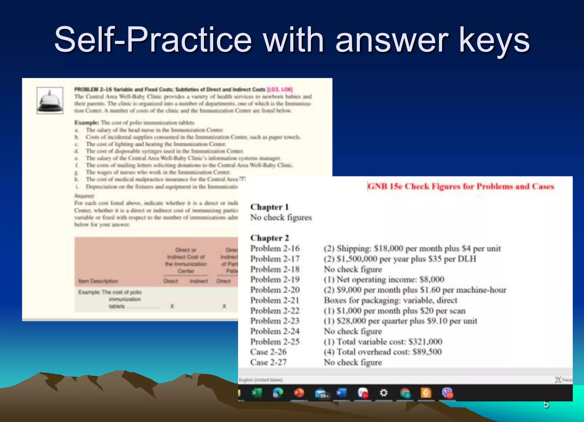 Self-Practice with answer keys
5
 