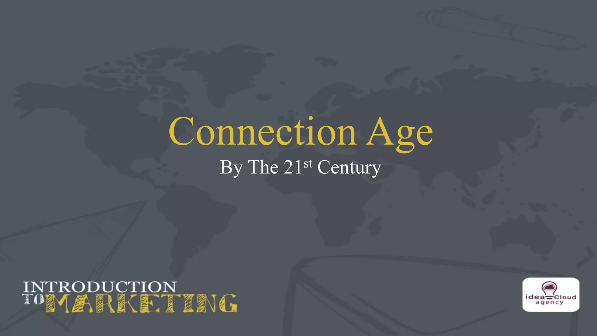 Connection Age
By The 21st Century
 