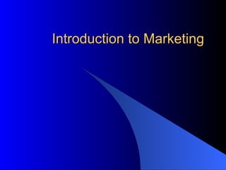 Introduction to Marketing 