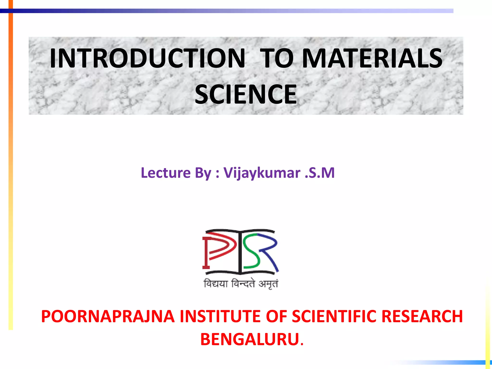 Introduction to material science | PPTX