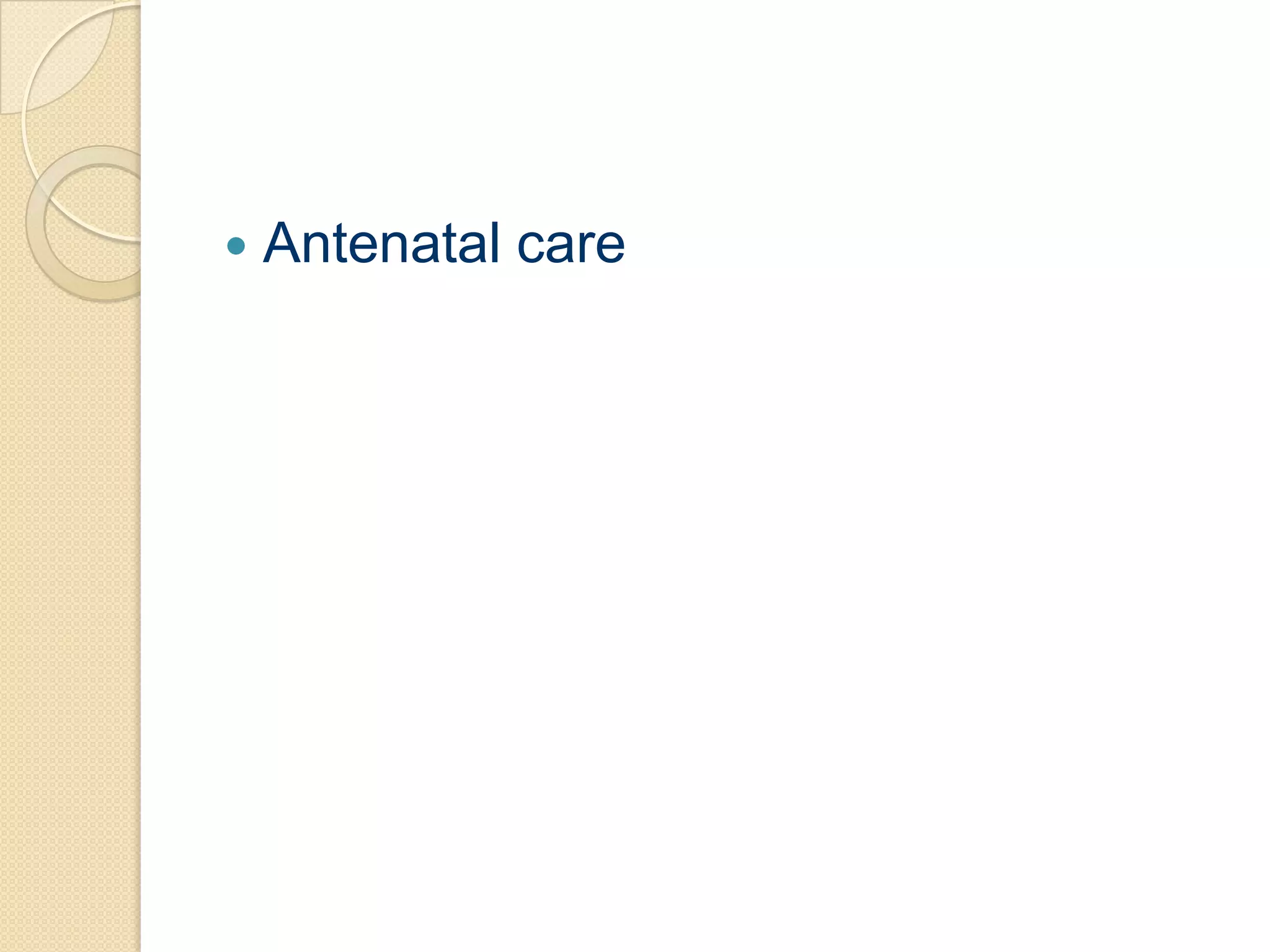 Antenatal care