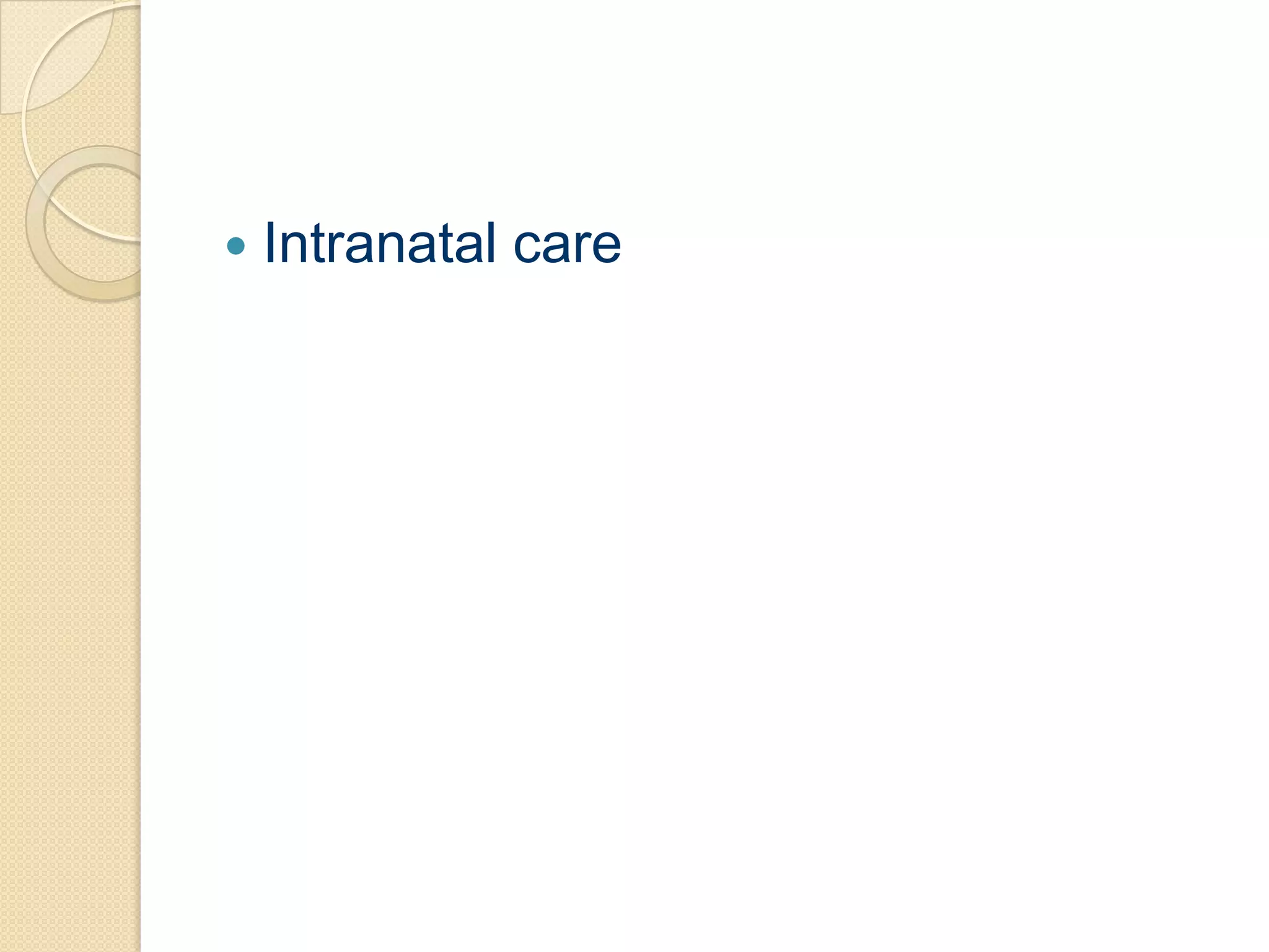 Intranatal care