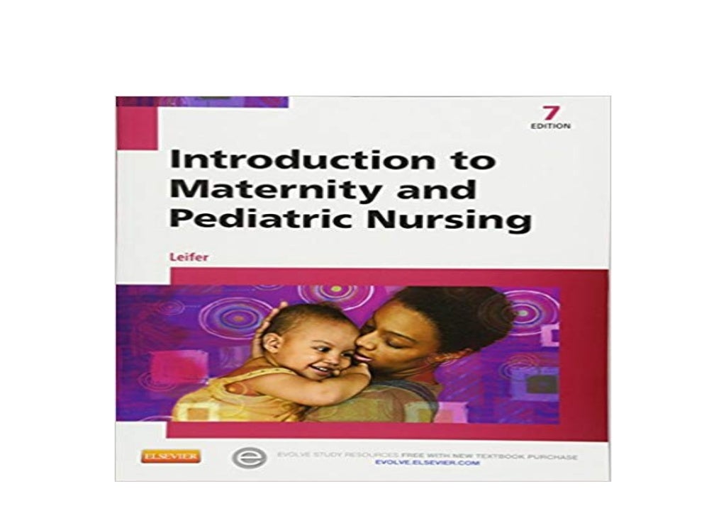 EBOOK_HARCOVER Introduction to Maternity and Pediatric Nursing 7th