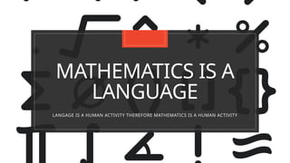 Introduction To Math Subject INTRODUCTION TO MATHEMATICS AS A SUBJECT.pptx