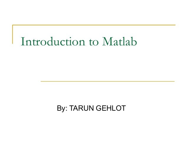 Introduction To Matlab