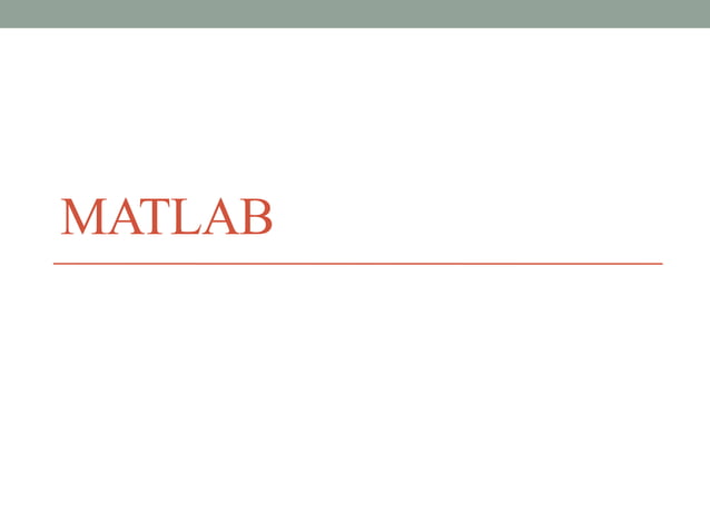 Introduction to MATLAB | PPTX