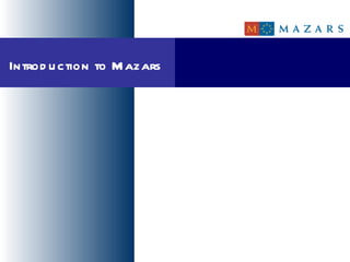 Introduction to Mazars in the Netherlands for Dr Oetker Introduction to Mazars 