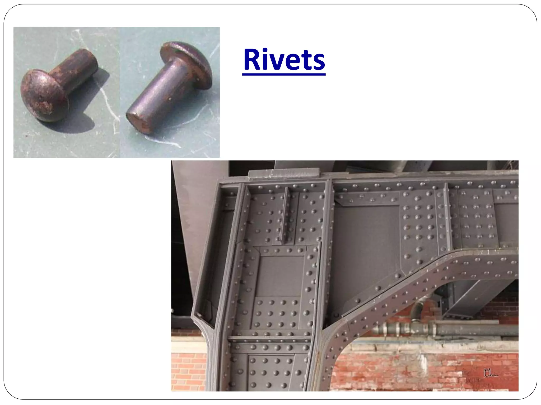 Rivets
 