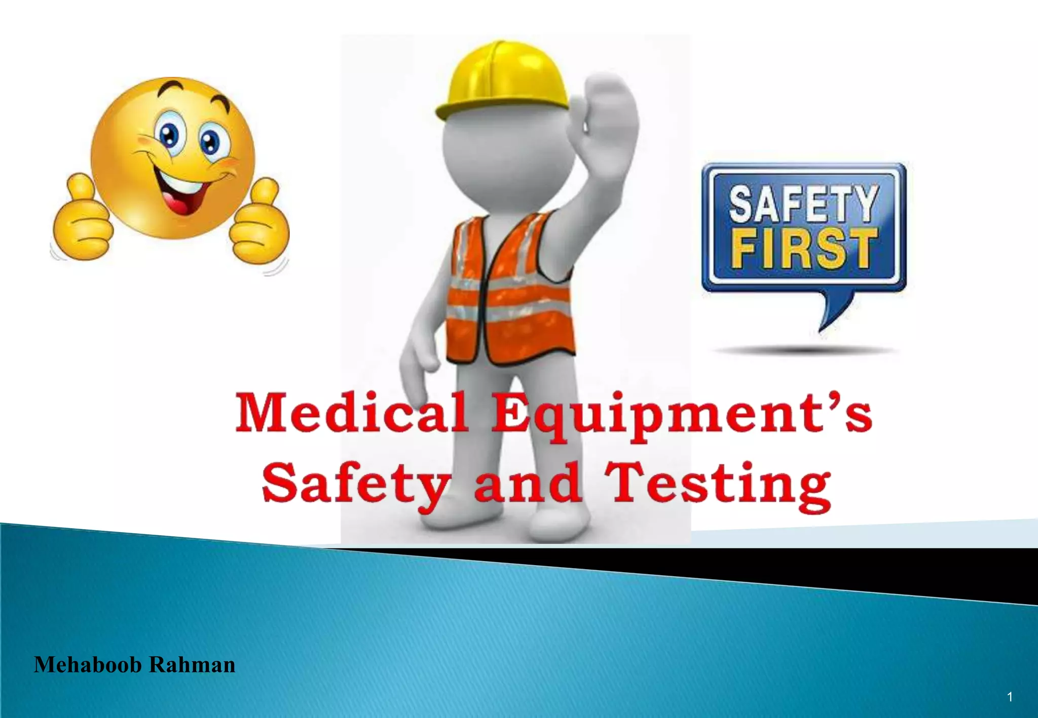 Introduction to medical equipments safety and testing PPT