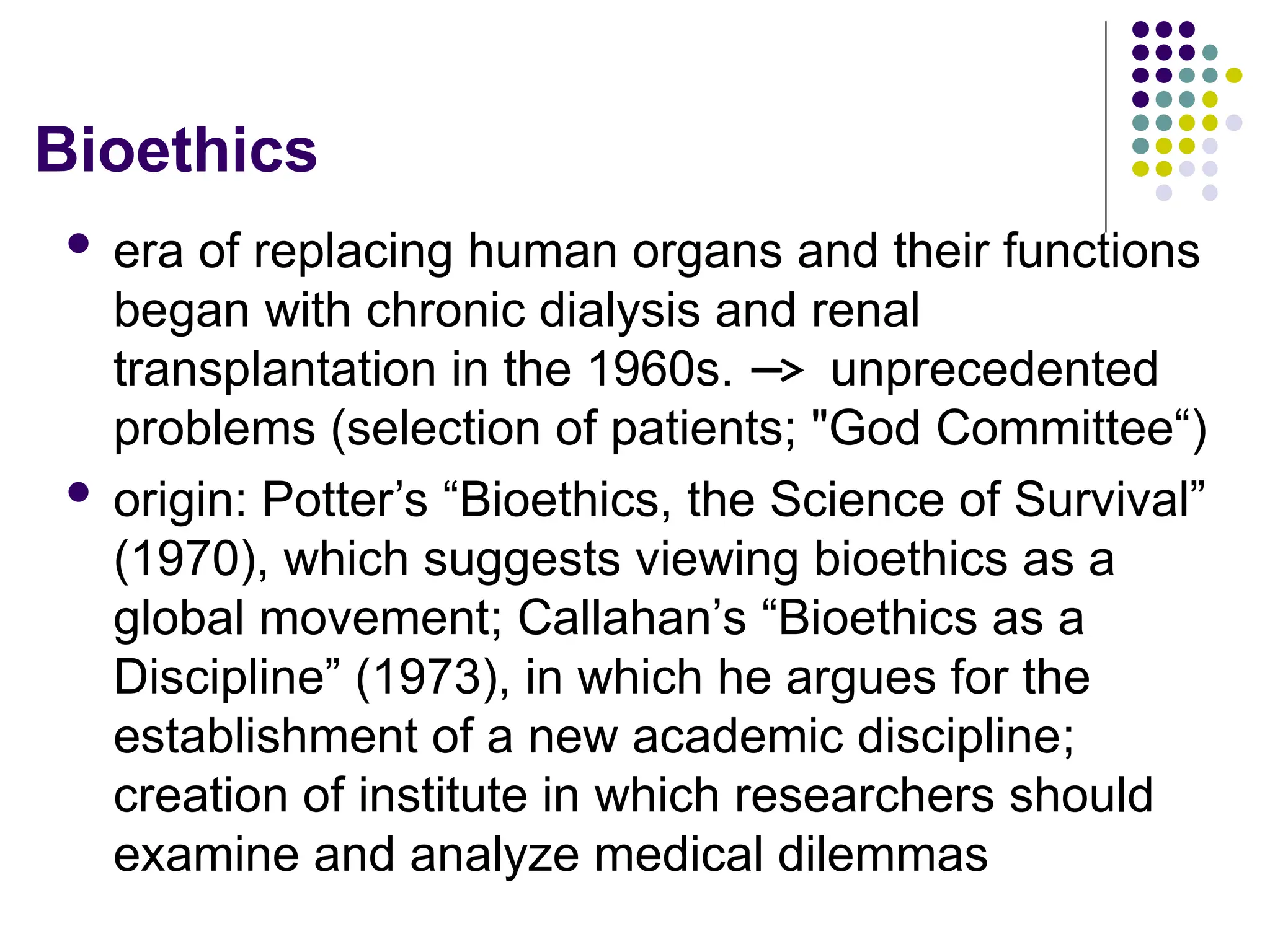 Introduction to medical ethics and bioethics - fs.ppt