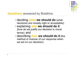 Introduction to medical ethics and bioethics - fs.ppt