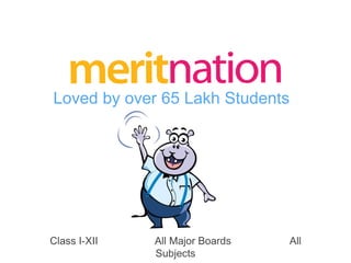 Loved by over 65 Lakh Students
Class I-XII All Major Boards All
Subjects
 