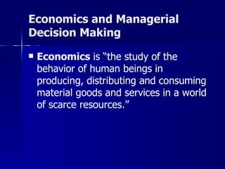 Economics and Managerial  Decision Making ,[object Object]