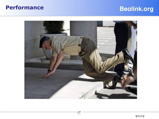 Performance         Beolink.org!




              27
                         9/11/12
 
