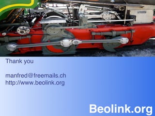 Thank you 
     
    manfred@freemails.ch 
    http://www.beolink.org



#
                              Beolink.org!
 