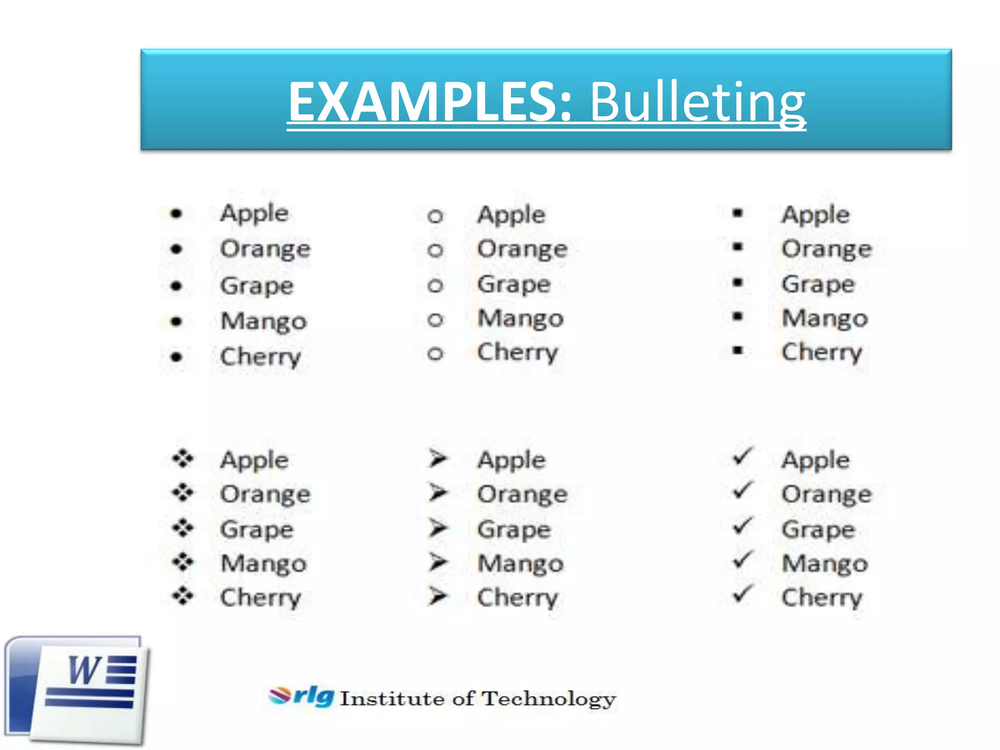 EXAMPLES: Bulleting

 