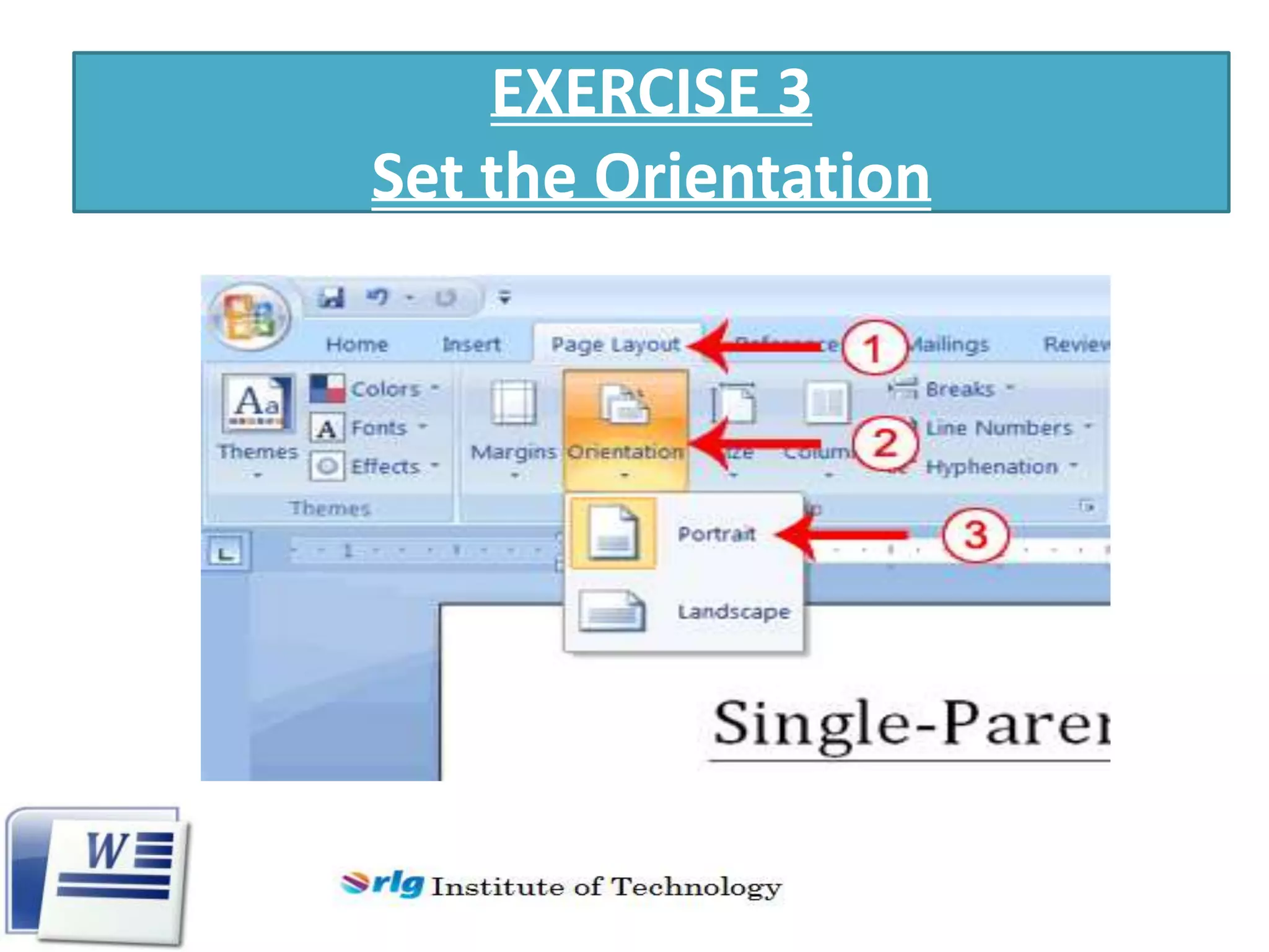 EXERCISE 3
Set the Orientation

 