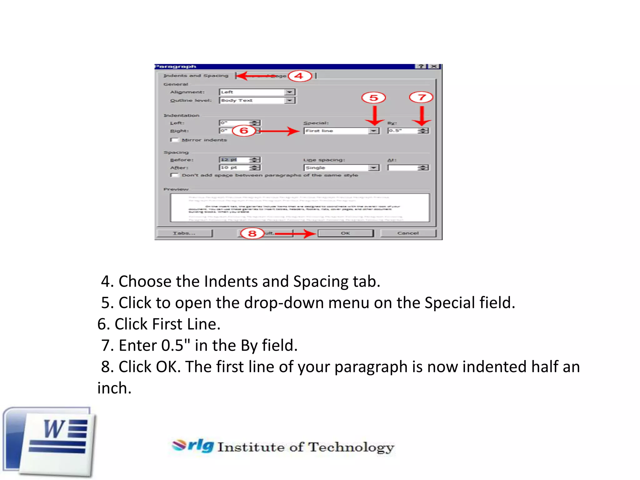 4. Choose the Indents and Spacing tab.
5. Click to open the drop-down menu on the Special field.
6. Click First Line.
7. Enter 0.5" in the By field.
8. Click OK. The first line of your paragraph is now indented half an
inch.

 