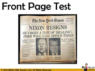 © 2013 Million Mile Secrets, LLC, All Rights Reserved
Front Page Test
 