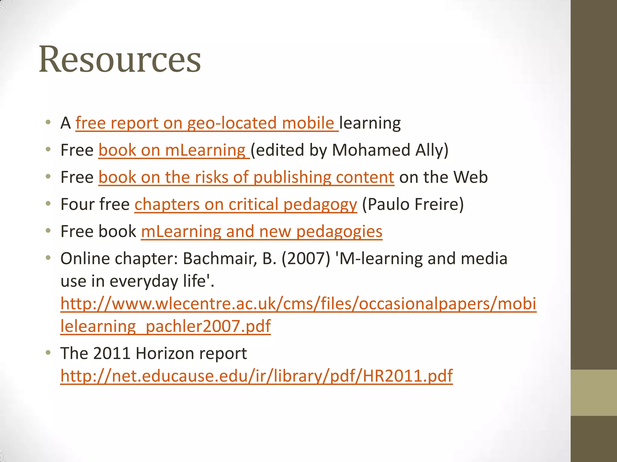 For mobile developersThe mobile W3C corner (with a free website checker toseeifyour site is mobile friendly)MobiForge: a community of mobile developersHtml5 demo’sHtml5 standardsJust fun:Andjustbecausethey are fun – trythem on your mobilehttp://www.rovio.com/index.php?page=angry-birds