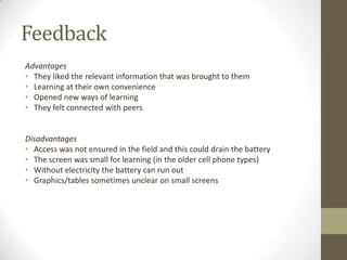 Adding user friendliness & motivationUserfriendliness:- Sendingan sms when a new CME is issued (in our case using the Jeyo mobile companion);- In the CME a tinyURL is embeddedtoallowquick access to the CME (smaller url = easierto type withcellphone).Motivation:- A certificate is issuedif the learnerssuccessfully (cut off 80%) take an assessment after 6 months of CMEs(Jeyo mobile companion)