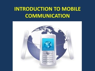 Introduction to mobile communication | PPT