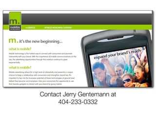 Contact Jerry Gentemann at
      404-233-0332
 