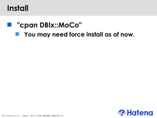 Install "cpan DBIx::MoCo" You may need force install as of now. 