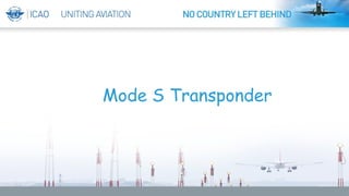 Mode S Transponder
 