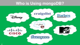 http://blogs.microsoft.co.il/blogs/vprnd
http://top-performance.blogspot.com
Who is Using mongoDB?
4
 