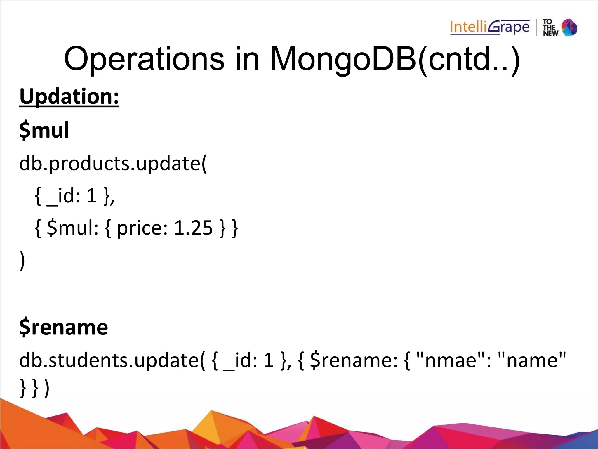 Operations in MongoDB(cntd..)
 