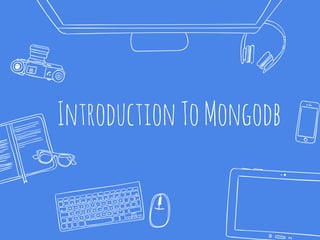 IntroductionToMongodb
 