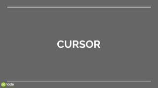 CURSOR
 