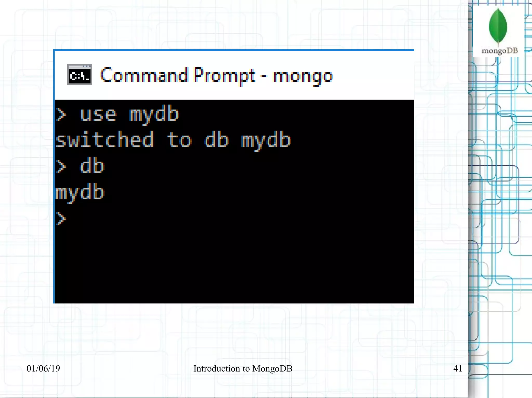 4101/06/19 Introduction to MongoDB
 