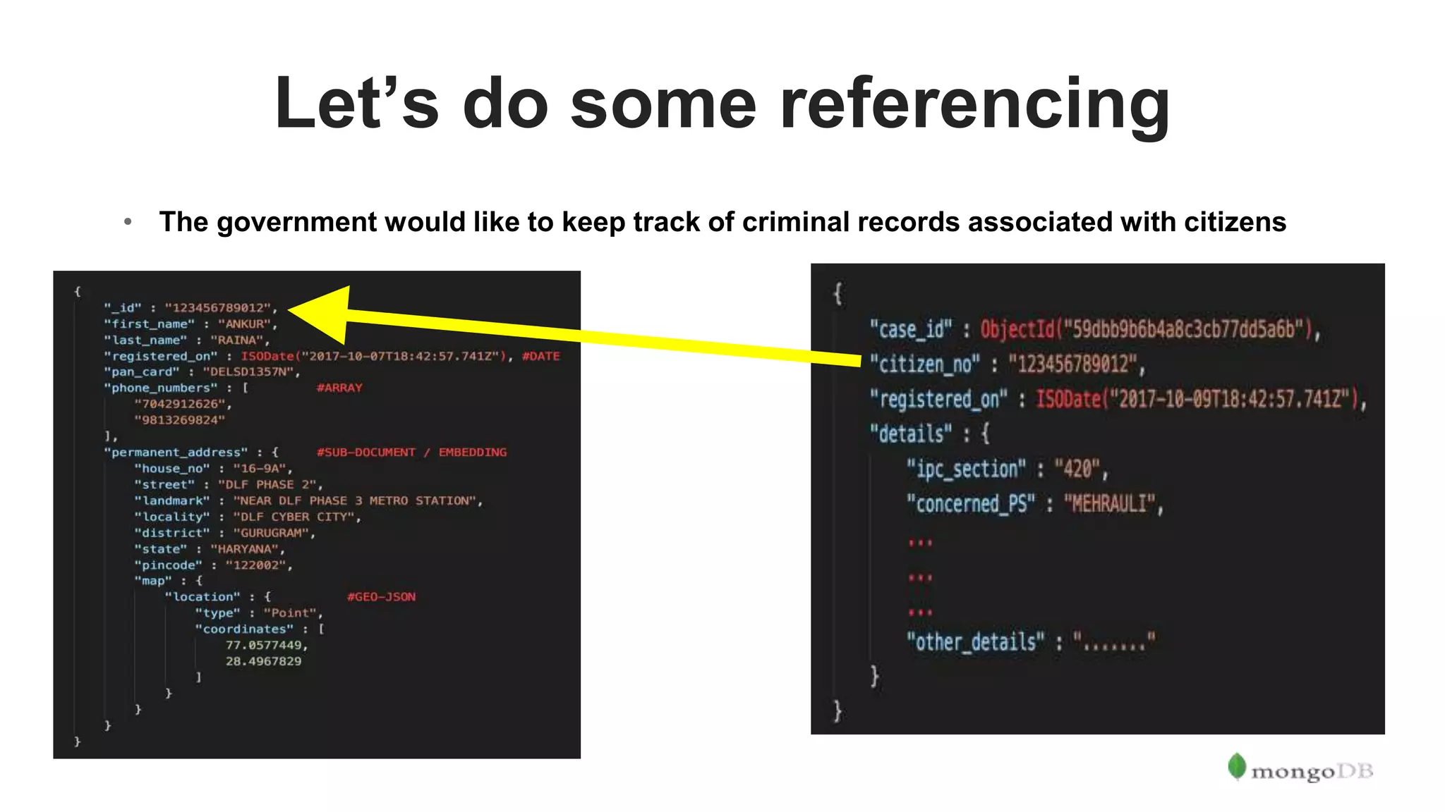 Let’s do some referencing • The government would like to keep track of criminal records associated with citizens 
