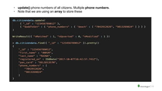 • update() phone numbers of all citizens. Multiple phone numbers.
• Note that we are using an array to store these
 