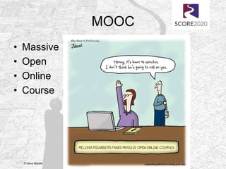 Drivers for learners - MOOCs for Opening up Education
MOOCs should be designed such that all unnecessary barriers to
learn...
